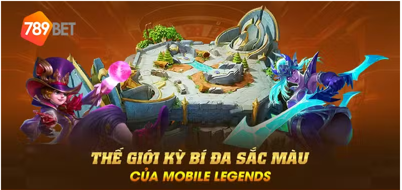 Thế giới kỳ bí đa sắc màu của Mobile Legends