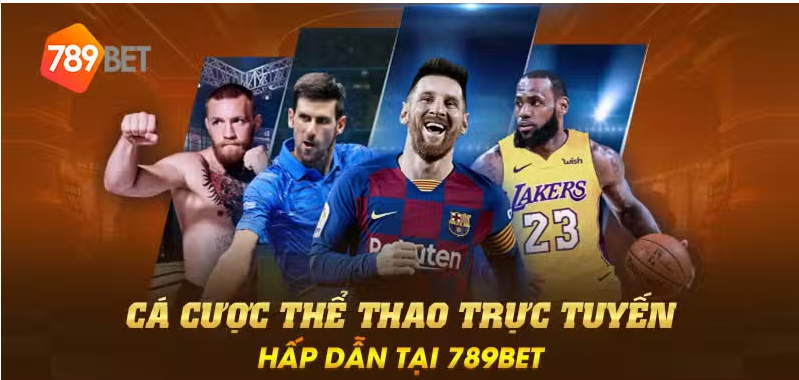 Cá cược thể thao trực tuyến hấp dẫn tại 789BET